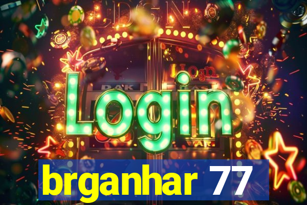 brganhar 77